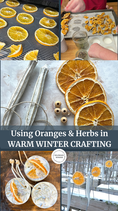 Using Oranges & Herbs in Warm Winter Crafting
