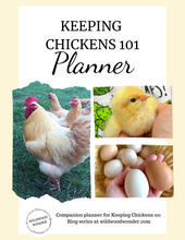 Load image into Gallery viewer, Keeping Chickens 101 Planner
